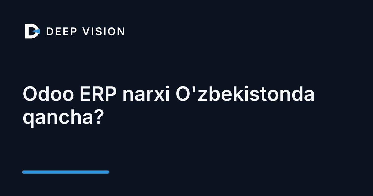 Odoo ERP narxi O'zbekistonda qancha?