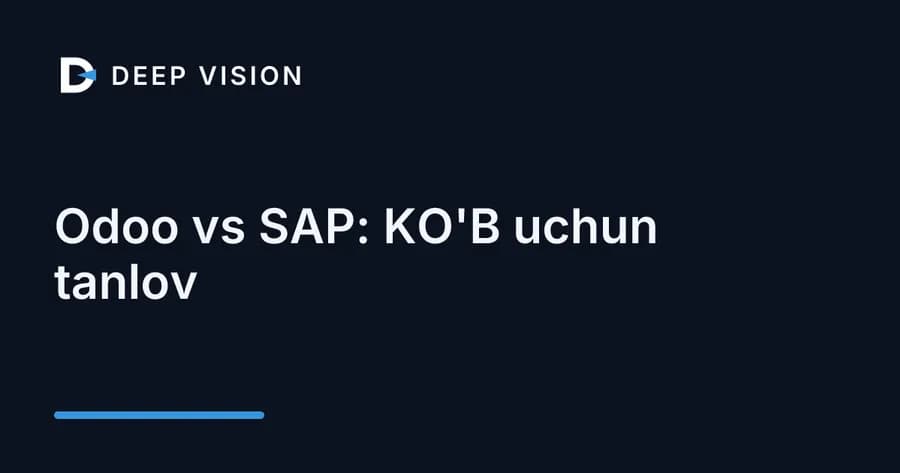 Odoo vs SAP: KO'B uchun tanlov