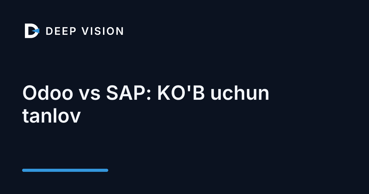 Odoo vs SAP: KO'B uchun tanlov