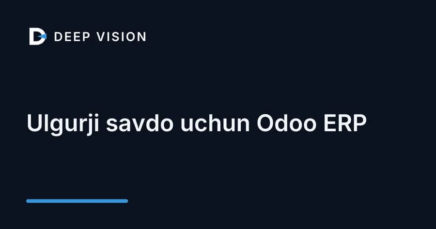 Ulgurji savdo uchun Odoo ERP